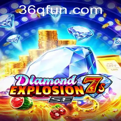 Descubra o Mundo de DiamondExplosion7sSE na 36Q.com